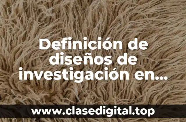 Definición de diseños de investigación en tesis criminología