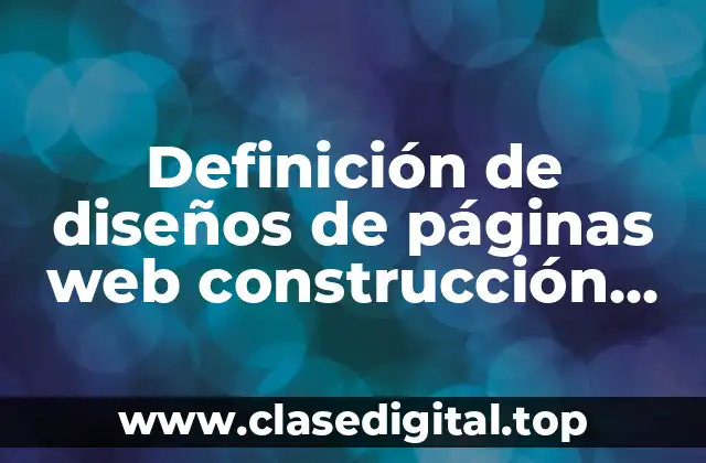 Definición de diseños de páginas web construcción albañilería