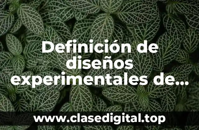 Definición de diseños experimentales de dos variables en minitad