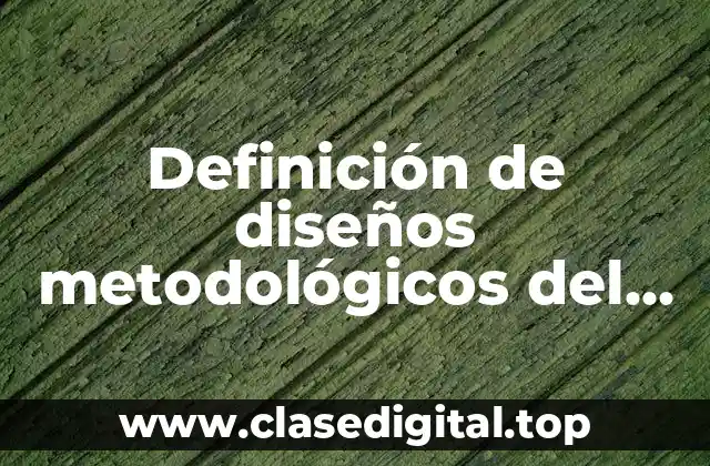 Definición de diseños metodológicos del embarazo en adolescentes