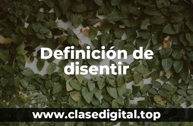 Definición de disentir