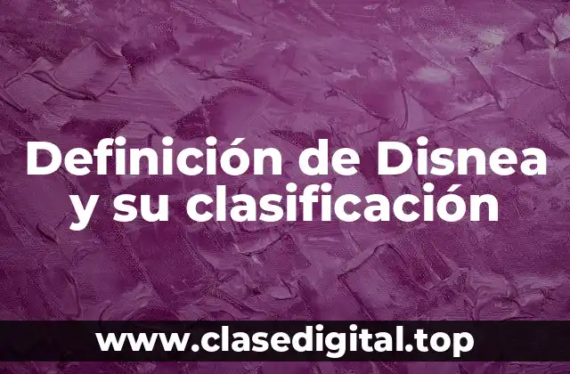 Definición de Disnea y su clasificación
