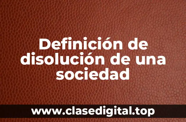 Definición de disolución de una sociedad