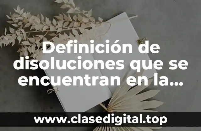 Ejemplos de disoluciones que se encuentran en la naturaleza