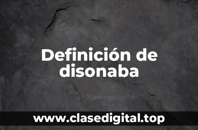 Definición de disonaba
