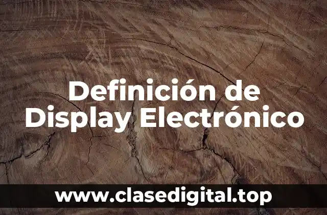 Definición de Display Electrónico
