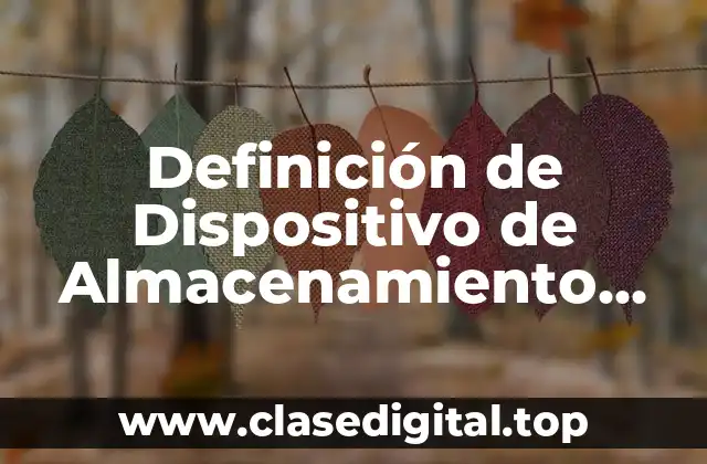 Definición de Dispositivo de Almacenamiento Magnético