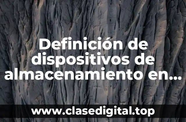 Definición de dispositivos de almacenamiento en la nube