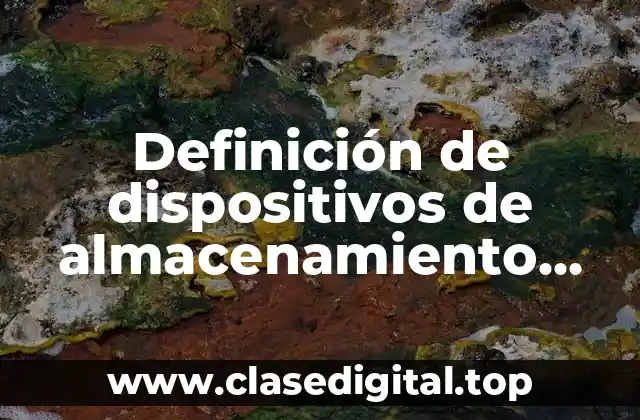 Definición de dispositivos de almacenamiento para niños