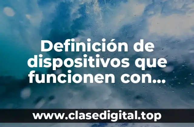 Definición de dispositivos que funcionen con energía eólica