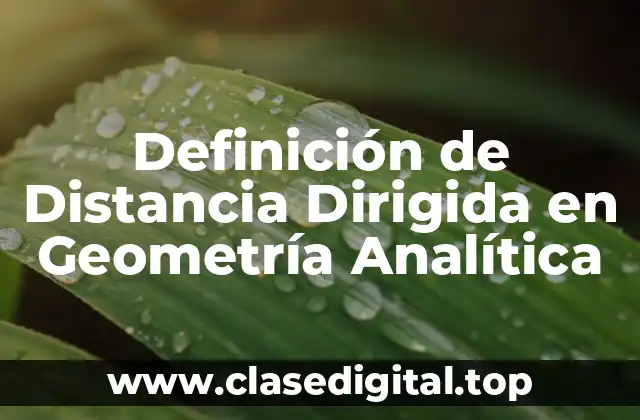 Definición de Distancia Dirigida en Geometría Analítica