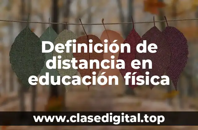 Definición de distancia en educación física
