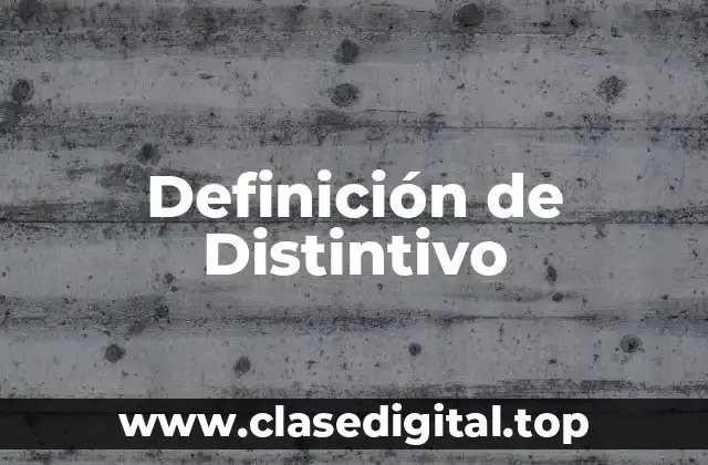Definición de Distintivo