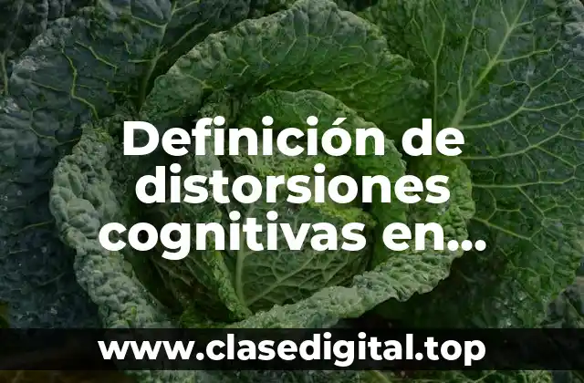 Definición de distorsiones cognitivas en revistas de psicología