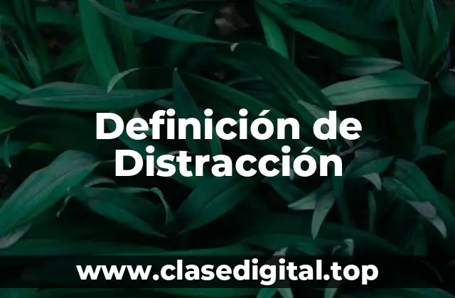 Definición de Distracción