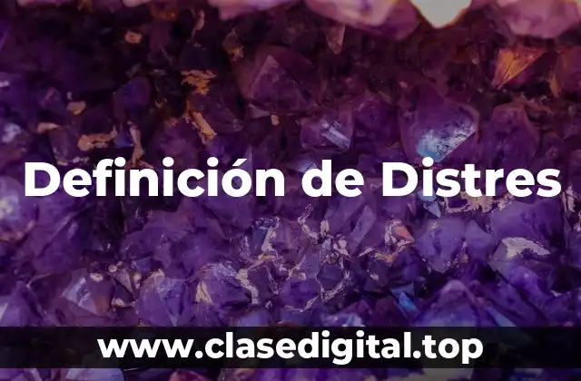 Definición de Distres