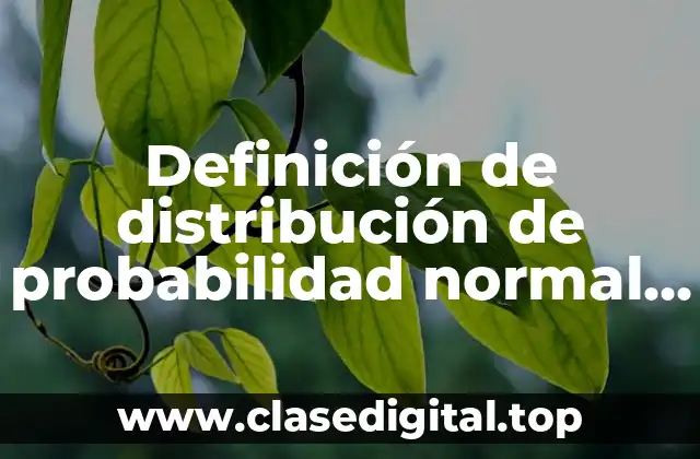 Ejemplos de distribución de probabilidad normal con binomial