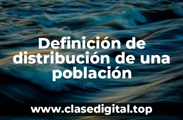 Definición de distribución de una población