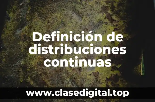 Ejemplos de distribuciones continuas