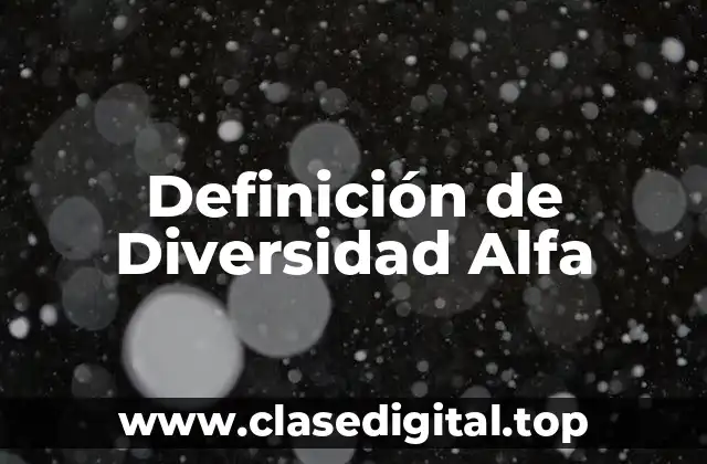 Ejemplos de Diversidad Alfa