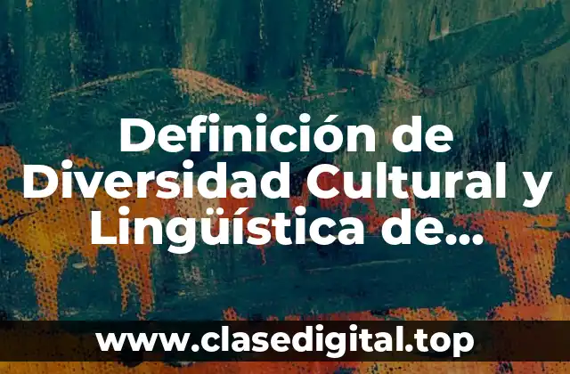 Definición de Diversidad Cultural y Lingüística de Guatemala