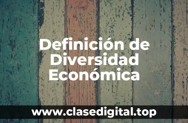 Definición de Diversidad Económica