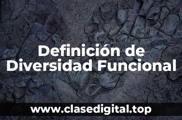 Definición de Diversidad Funcional
