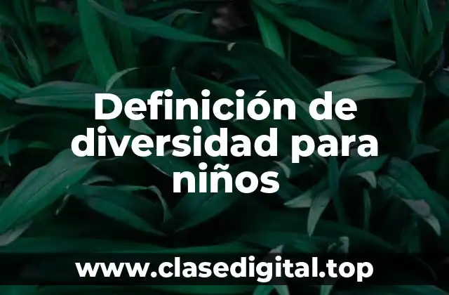 Definición de diversidad para niños