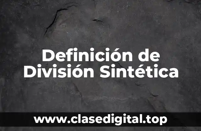 Definición de División Sintética