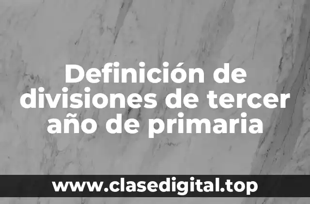 Ejemplos de divisiones de tercer año de primaria