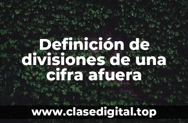 Definición de divisiones de una cifra afuera