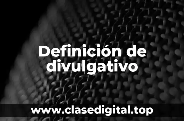 Ejemplos de divulgativo