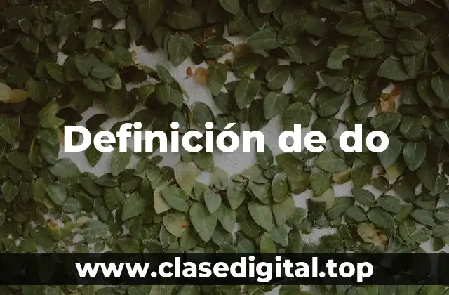 Definición técnica de do-while en Java