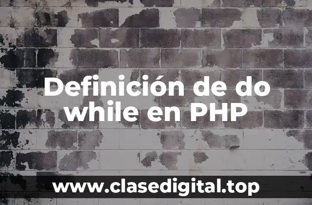 Ejemplos de do while en PHP