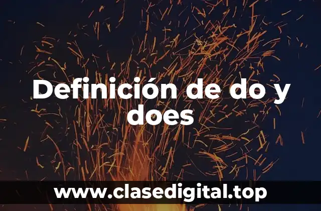 Ejemplos de do y does