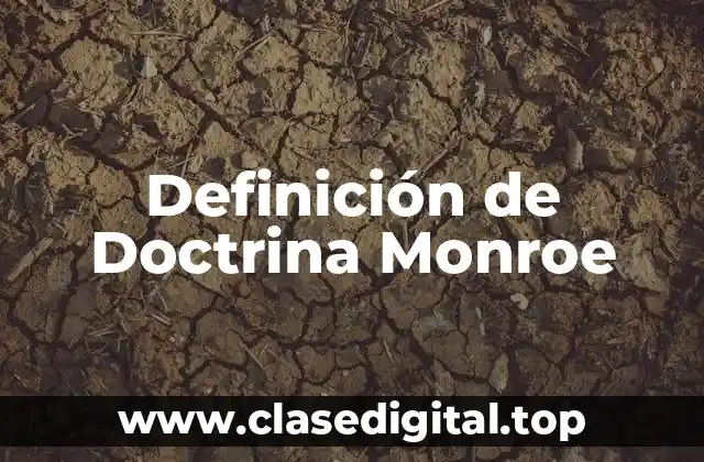 Definición de Doctrina Monroe