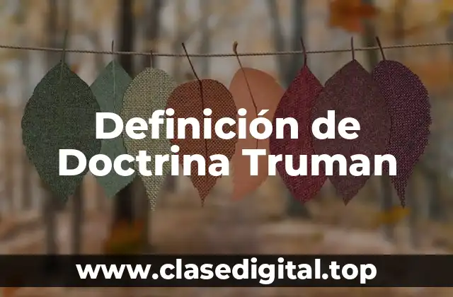 Definición de Doctrina Truman