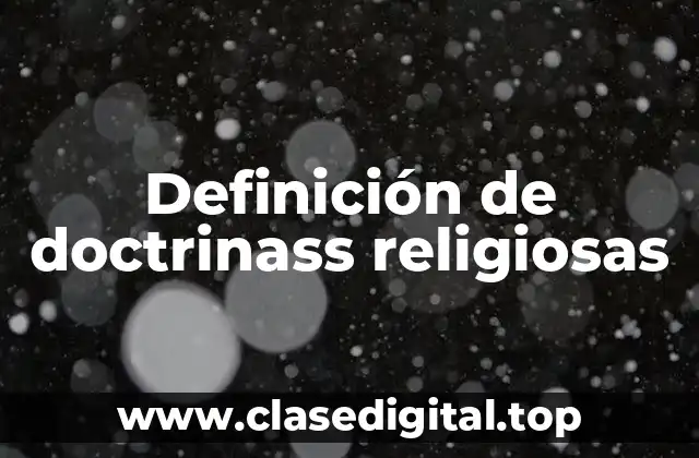 Definición de doctrinass religiosas