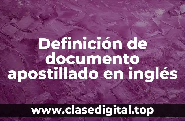 Ejemplos de documentos apostillados en inglés
