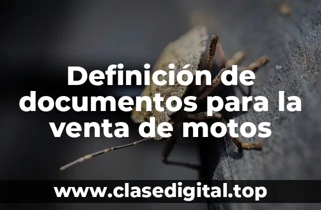 Definición de documentos para la venta de motos