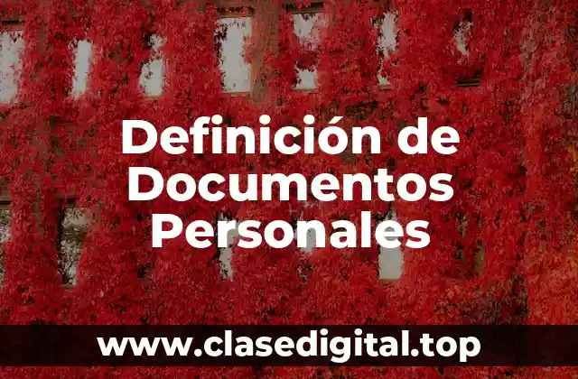 Definición de Documentos Personales