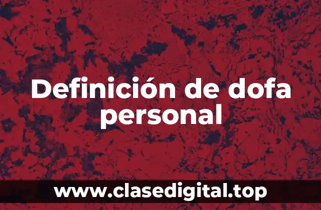 Ejemplos de dofa personal