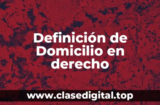 Definición técnica de Domicilio
