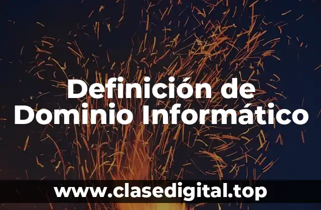 Definición de Dominio Informático