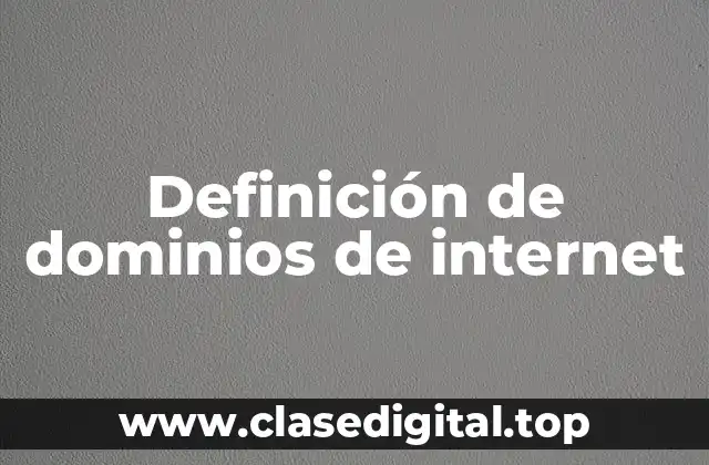 Ejemplos de dominios de internet