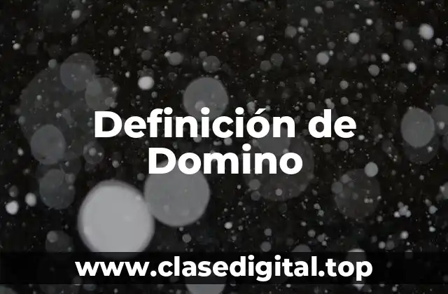 Definición de Domino