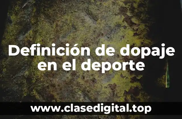 Definición de dopaje en el deporte