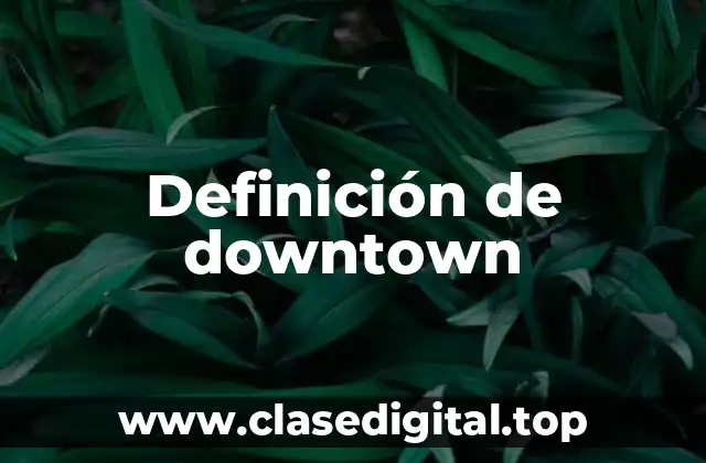 Definición de downtown