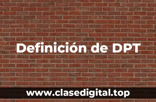 Definición de DPT