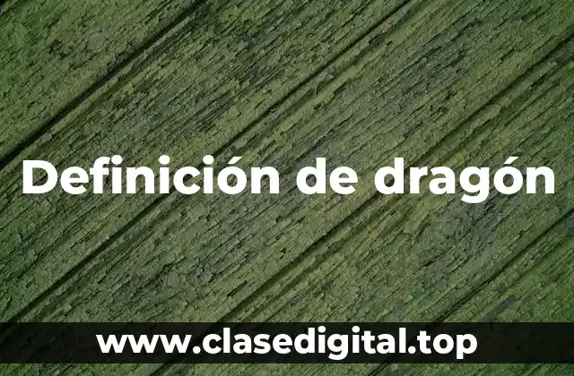 Definición de dragón